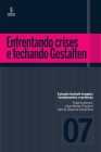 Enfrentando crises e fechando Gestalten By Lilian Meyer Frazão (Orgs ). Cover Image