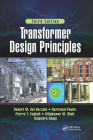 Transformer Design Principles, Third Edition By Robert M. del Vecchio, Bertrand Poulin, Rajendra Ahuja Cover Image