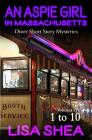 An Aspie Girl in Massachusetts - Diner Short Story Mysteries Volumes 1-10 By Lisa Shea Cover Image