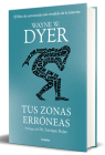 Tus zonas erróneas (edición de lujo) / Your Erroneous Zones By Wayne W. Dyer Cover Image