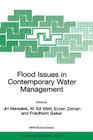 Flood Issues in Contemporary Water Management (NATO Science Partnership Subseries: 2 #71) By J. Marsalek (Editor), W. Ed Watt (Editor), Evzen Zeman (Editor) Cover Image