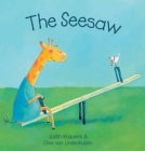The Seesaw (Animal Square) By Judith Koppens, Eline Van Lindenhuizen (Illustrator) Cover Image