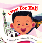 I Went for Hajj By Na'ima B. Robert Cover Image