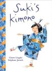Suki's Kimono By Chieri Uegaki, Stéphane Jorisch (Illustrator) Cover Image
