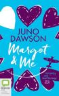 Margot and Me By Juno Dawson, Eilidh L. Beaton (Read by) Cover Image
