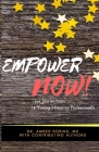 Empower Now: True Stories from 14 Young Minority Professionals By Melvin (jai) Jackson, Ariel Celeste Johnson Ma, Michael Seaberry Ma Cover Image