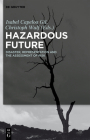 Hazardous Future: Disaster, Representation and the Assessment of Risk Cover Image