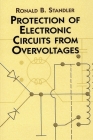 Protection of Electronic Circuits from Overvoltages (Dover Books on Electrical Engineering) By Ronald B. Standler Cover Image