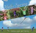 Hello Spring! (Hello Seasons!) By Shelley Rotner Cover Image