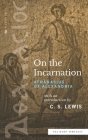 On the Incarnation (Sea Harp Timeless series) By Athanasius Of Alexandria, C. S. Lewis (Introduction by) Cover Image