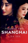 Pigerne fra Shanghai By Lisa See Cover Image