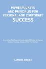 Powerful Keys and Principles to Achieve Personal and Corporate Success By Samuel Odeke Cover Image