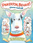 Pinkerton, Behave!: Revised and Reillustrated Edition By Steven Kellogg, Steven Kellogg (Illustrator) Cover Image