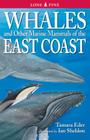 Whales and Other Marine Mammals of the East Coast By Tamara Eder Cover Image