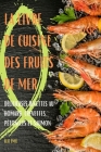 La Livre de Cuisine Des Fruits de Mer Cover Image