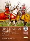 The Italian Wars Volume 5: The Franco-Spanish War in Southern Italy 1502-1504 Cover Image