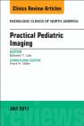 Practical Pediatric Imaging, an Issue of Radiologic Clinics of North America: Volume 55-4 (Clinics: Radiology #55) Cover Image