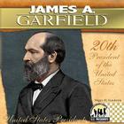 James A. Garfield (United States Presidents) By Megan M. Gunderson Cover Image