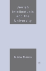 Jewish Intellectuals and the University Cover Image