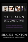 The Man Commandments: A book on etiquette, grooming, responsibility and relationships By Siekiem Kontom Cover Image