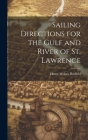 Sailing Directions for the Gulf and River of St. Lawrence Cover Image