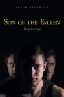 Son of the Fallen: Beginnings By Shaun Heckmann Cover Image
