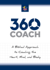 360 Coach: A Biblical Approach to Coaching the Heart, Mind, and Body By Fellowship of Christian Athletes Cover Image