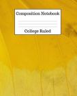 Composition Notebook College Ruled: 100 Pages - 7.5 x 9.25 Inches - Paperback - Yellow Design By Mahtava Journals Cover Image