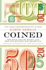 Coined: The Rich Life of Money and How Its History Has Shaped Us By Kabir Sehgal Cover Image
