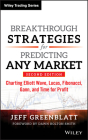 Breakthrough Strategies for Predicting Any Market (Wiley Trading) By Jeff Greenblatt, Dawn Bolton-Smith (Foreword by) Cover Image