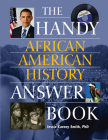 The Handy African American History Answer Book (Handy Answer Books) Cover Image