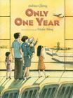 Only One Year By Andrea Cheng, Nicole Wong (Illustrator) Cover Image