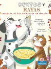 Puntos Y Rayas Celebran El Día de Acción de Gracias (Spots and Stripes Celebrate Thanksgiving) By Laurie Friedman, Srimalie Bassani (Illustrator) Cover Image