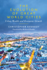 The Evolution of Great World Cities: Urban Wealth and Economic Growth Cover Image