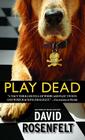 Play Dead (The Andy Carpenter Series #6) By David Rosenfelt Cover Image