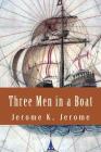 Three Men in a Boat By Jerome K. Jerome Cover Image