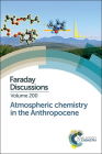 Atmospheric Chemistry in the Anthropocene: Faraday Discussion 200 By Royal Society of Chemistry (Other) Cover Image