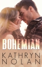 Bohemian By Kathryn Nolan Cover Image