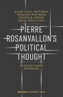 Pierre Rosanvallon's Political Thought: Interdisciplinary Approaches By Daniel Schulz (Editor), Franziska Martinsen (Editor), Oliver Flügel-Martinsen (Editor) Cover Image