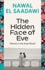 The Hidden Face of Eve: Women in the Arab World Cover Image