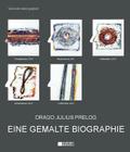 Drago Julius Prelog: Eine Gemalte Biographie Cover Image