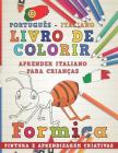Livro de Colorir Português - Italiano I Aprender Italiano Para Crianças I Pintura E Aprendizagem Criativas By Nerdmediabr Cover Image