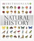 Natural History: The Ultimate Visual Guide to Everything on Earth By DK, Smithsonian Institution (Contributions by) Cover Image