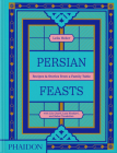 Persian Feasts: Recipes & Stories from a Family Table Cover Image