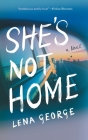 She's Not Home By Lena George Cover Image