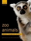 Zoo Animals: Behaviour, Management, and Welfare By Geoff Hosey, Vicky Melfi, Sheila Pankhurst Cover Image