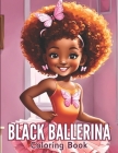 Black Ballerina Coloring Book: 45 Captivating Designs for African American Girls with a Passion for Dance Featuring Ballet Shoes, Bows, Tutus, Dresse Cover Image