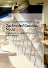Das Inverted Classroom Model: Begleitband Zur Ersten Deutschen ICM-Konferenz Cover Image