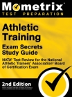 Athletic Training Exam Secrets Study Guide - NATA Test Review for the National Athletic Trainers' Association Board of Certification Exam: [2nd Editio Cover Image