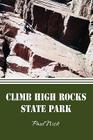 Climb High Rocks State Park By Paul Nick Cover Image